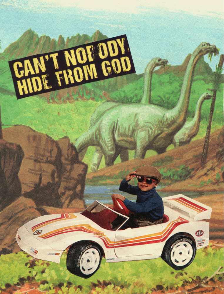 Can't Nobody Hide From God analog collage.
